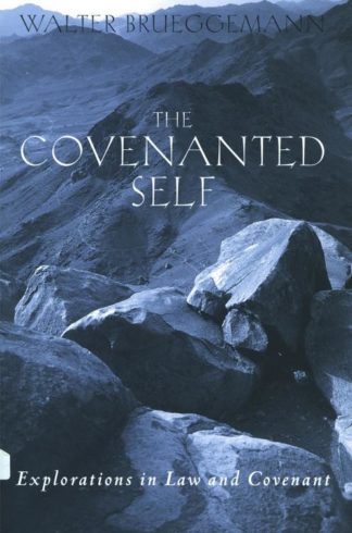 9780800631765 Covenanted Self : Explorations In Law And Covenant