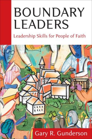9780800631949 Boundary Leaders : Leadership Skills For People Of Faith