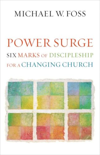 9780800632649 Power Surge : Six Marks Of Discipleship For A Changing Church