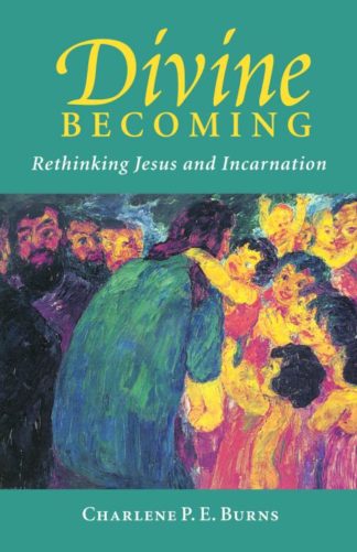 9780800632786 Divine Becoming : Rethinking Jesus And Incarnation