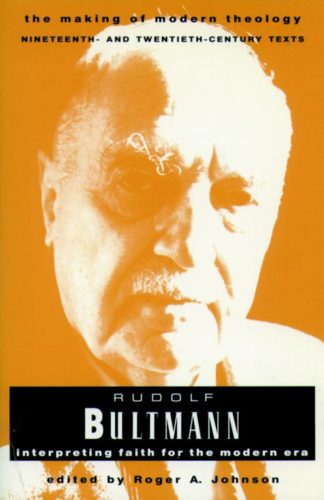 9780800634025 Rudolf Bultmann : Intrepreting Faith For The Modern Era