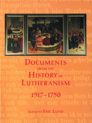 9780800634407 Documents From The History Of Lutheranism 1517-1750