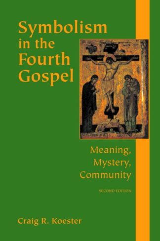 9780800635947 Symbolism In The Fourth Gospel (Reprinted)