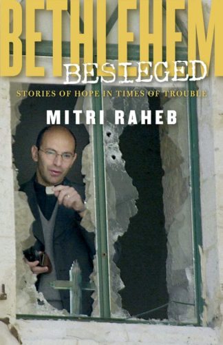 9780800636531 Bethlehem Besieged : Stories Of Hope In Times Of Trouble