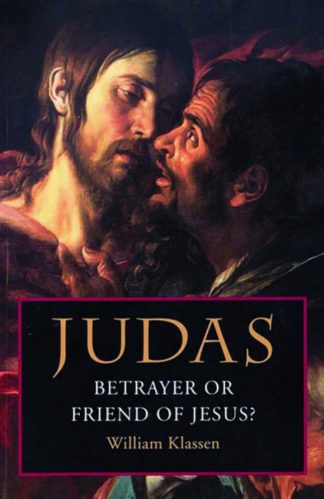 9780800637347 Judas : Betrayer Or Friend Of Jesus