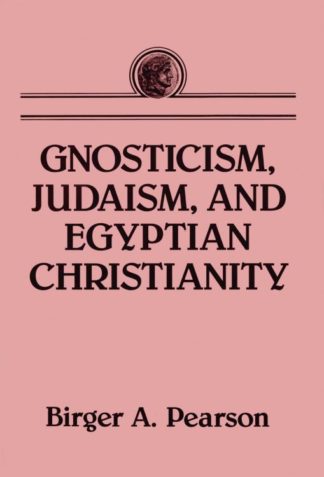 9780800637415 Gnosticism Judaism And Egyptian Christianity