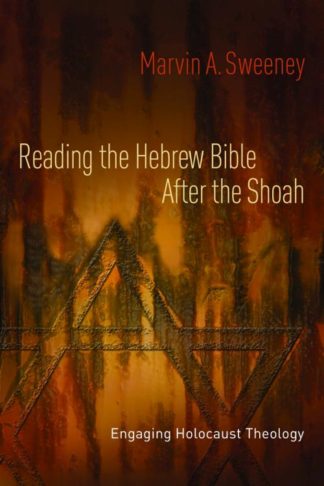9780800638498 Reading The Hebrew Bible After Shoah