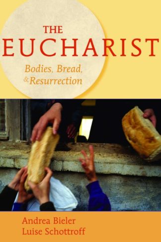 9780800638672 Eucharist : Bodies Bread And Resurrection