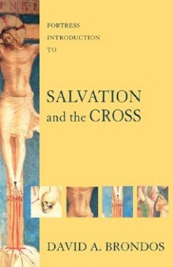 9780800662165 Fortress Introduction To Salvation And The Cross