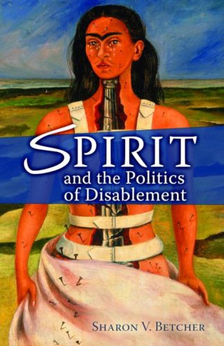9780800662196 Spirit And The Politics Of Disabablement