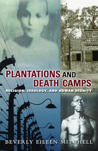 9780800663308 Plantations And Death Camps