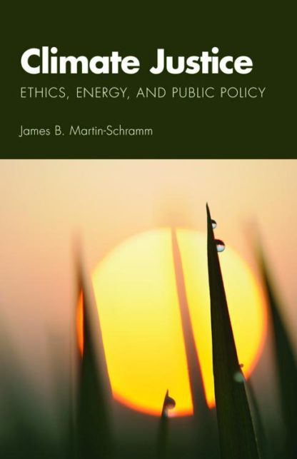 9780800663629 Climate Justice : Ethics Energy And Public Policy