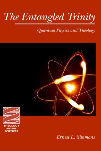 9780800697860 Entangled Trinity : Quantum Physics And Theology