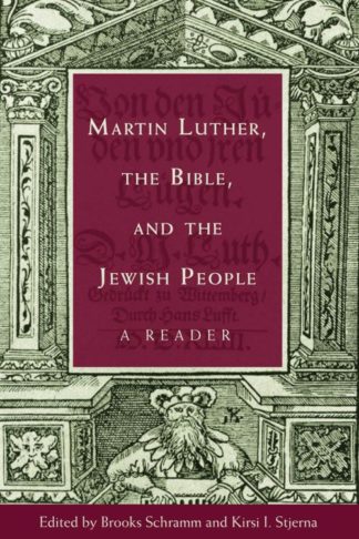 9780800698041 Martin Luther The Bible And The Jewish People
