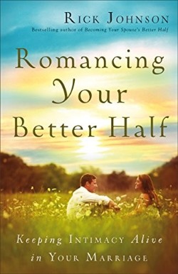 9780800722340 Romancing Your Better Half (Reprinted)