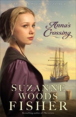 9780800723194 Annas Crossing : An Amish Beginnings Novel (Reprinted)