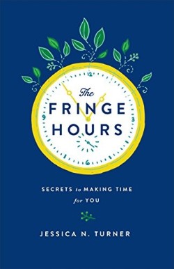 9780800723484 Fringe Hours : Secrets To Making Time For You