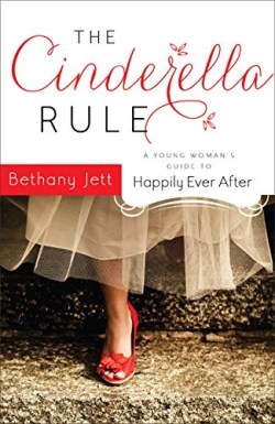 9780800725310 Cinderella Rule : A Young Womans Guide To Happily Ever After (Reprinted)