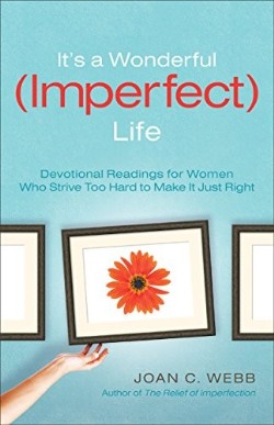 9780800726133 Its A Wonderful Imperfect Life (Reprinted)