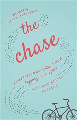 9780800726515 Chase : Trusting God With Your Happily Ever After (Reprinted)