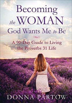 9780800728359 Becoming The Woman God Wants Me To Be (Reprinted)
