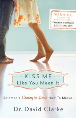 9780800733292 Kiss Me Like You Mean It (Reprinted)
