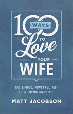 9780800736651 100 Ways To Love Your Wife