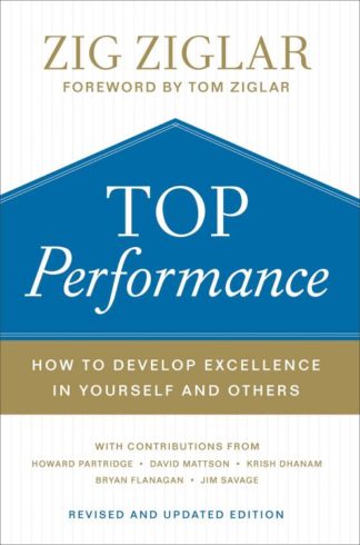 9780800736842 Top Performance : How To Develop Excellence In Yourself And Others (Revised)