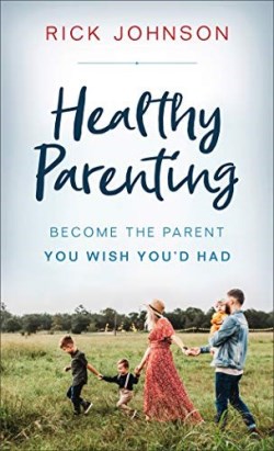 9780800737559 Healthy Parenting