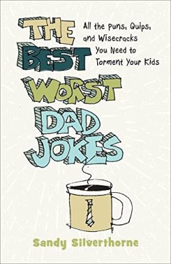 9780800741945 Best Worst Dad Jokes