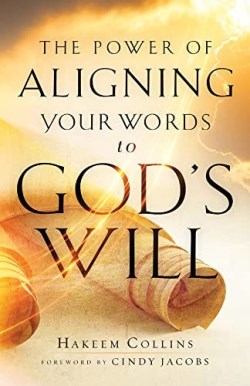 9780800762643 Power Of Aligning Your Words To Gods Will