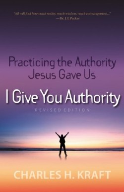 9780800795245 I Give You Authority (Revised)