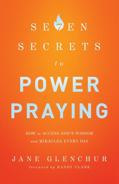 9780800795719 7 Secrets To Power Praying (Reprinted)