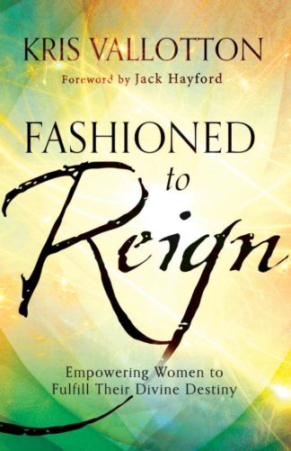 9780800796198 Fashioned To Reign (Reprinted)