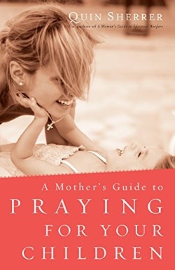 9780800797096 Mothers Guide To Praying For Your Children