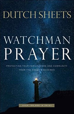 9780800799403 Watchman Prayer : Protecting Your Family