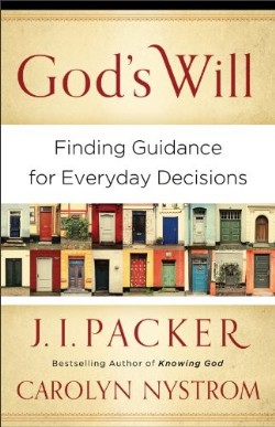9780801014413 Gods Will : Finding Guidance For Everyday Decisions (Reprinted)