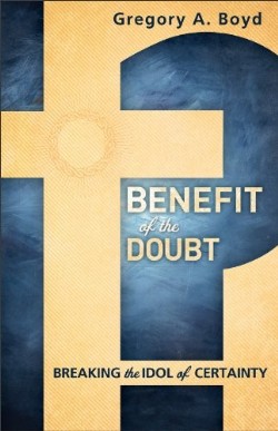 9780801014925 Benefit Of The Doubt (Reprinted)