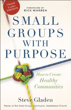 9780801014956 Small Groups With Purpose (Reprinted)