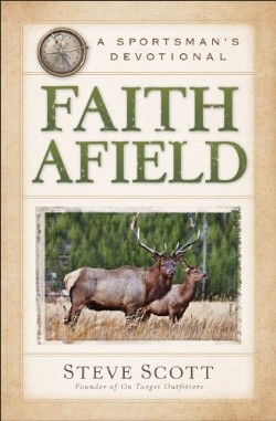 9780801015106 Faith Afield : A Sportsmen Devotional