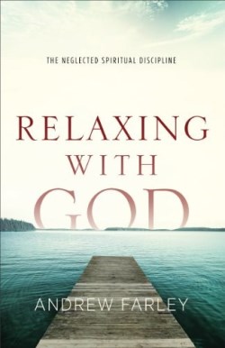9780801015182 Relaxing With God (Reprinted)