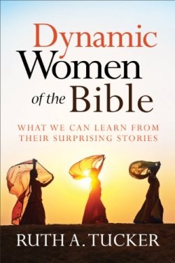 9780801016103 Dynamic Women Of The Bible