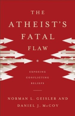 9780801016462 Atheists Fatal Flaw