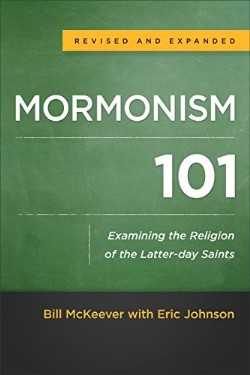 9780801016929 Mormonism 101 : Examining The Religion Of The Latter Day Saints