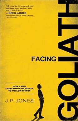 9780801017759 Facing Goliath : How A Man Overcomes His Giants To Follow Christ (Reprinted)