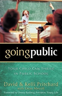 9780801018190 Going Public : Your Child Can Thrive In Public School (Reprinted)