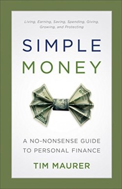 9780801018862 Simple Money : A No Nonsense Guide To Personal Finance
