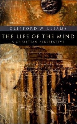 9780801023361 Life Of The Mind (Reprinted)