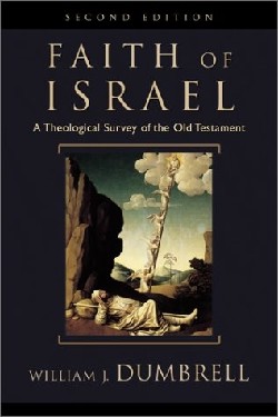 9780801025327 Faith Of Israel (Reprinted)