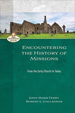 9780801026966 Encountering The History Of Missions